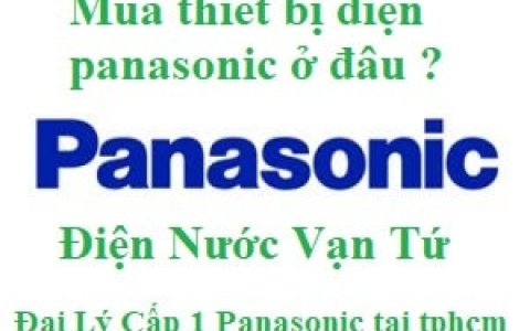 Mua thiết bị điện panasonic ở đâu tại tphcm