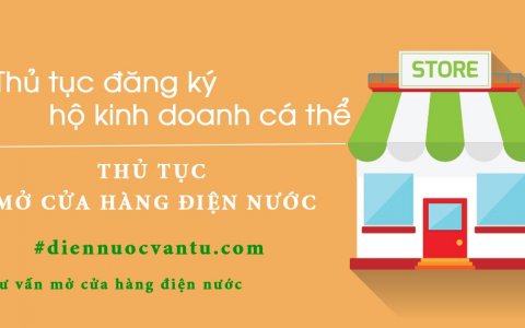 Thủ Tục Mở Cửa Hàng Điện Nước