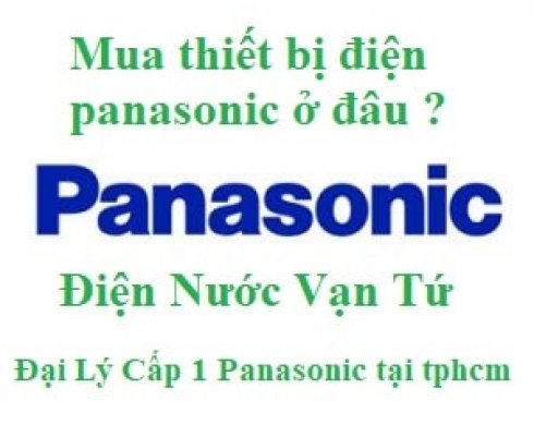 Mua thiết bị điện panasonic ở đâu tại tphcm